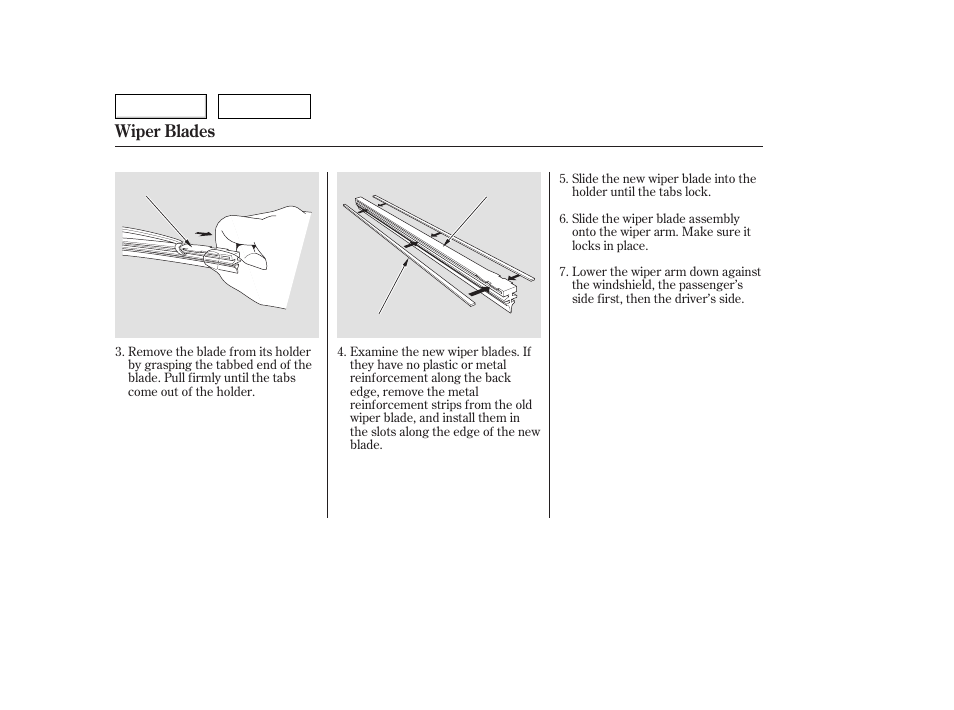 Wiper blades | HONDA 2006 Accord Hybrid - Owner's Manual User Manual | Page 215 / 277