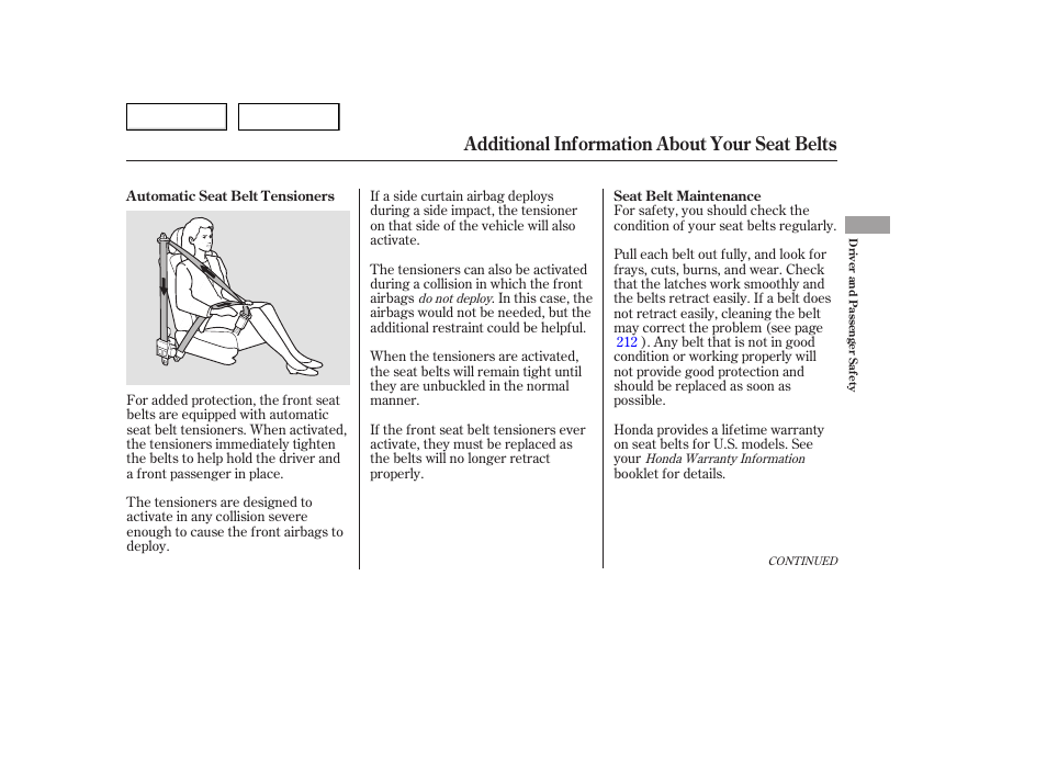 Additional information about your seat belts | HONDA 2006 Accord Hybrid - Owner's Manual User Manual | Page 22 / 277