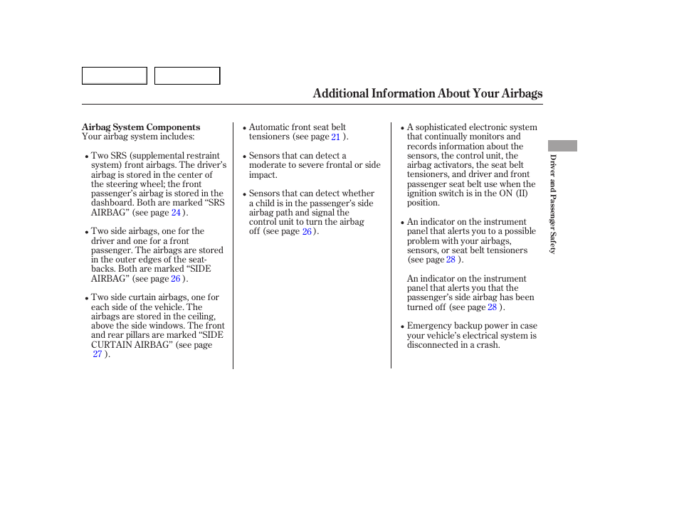 Additional information about your airbags | HONDA 2006 Accord Hybrid - Owner's Manual User Manual | Page 24 / 277