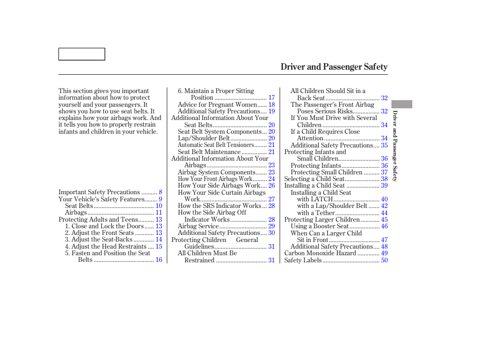 Driver and passenger safety | HONDA 2006 Accord Hybrid - Owner's Manual User Manual | Page 8 / 277
