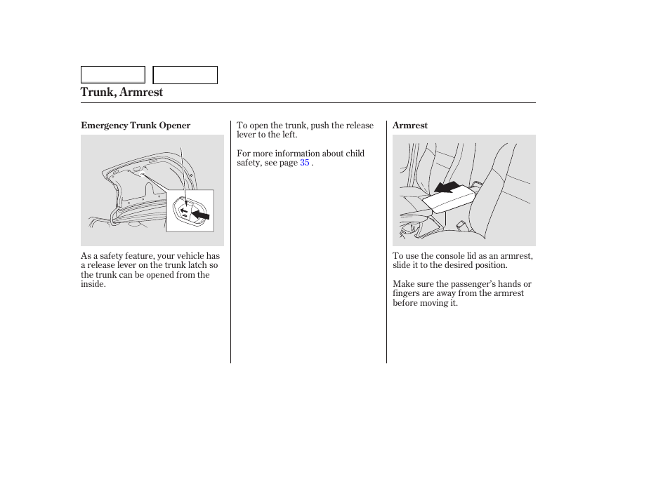 Trunk, armrest | HONDA 2006 Accord Hybrid - Owner's Manual User Manual | Page 85 / 277