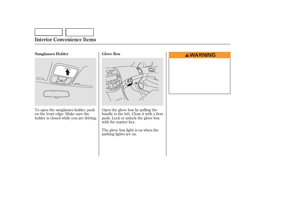 Interior convenience items | HONDA 2006 Accord Hybrid - Owner's Manual User Manual | Page 99 / 277