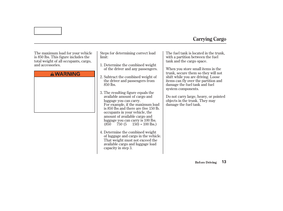 Carrying cargo | HONDA 2006 Civic GX - Owner's Manual User Manual | Page 14 / 37