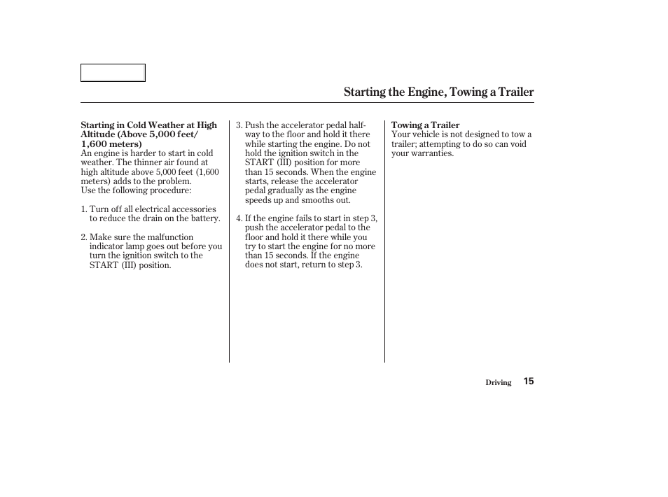 Starting the engine, towing a trailer | HONDA 2006 Civic GX - Owner's Manual User Manual | Page 16 / 37