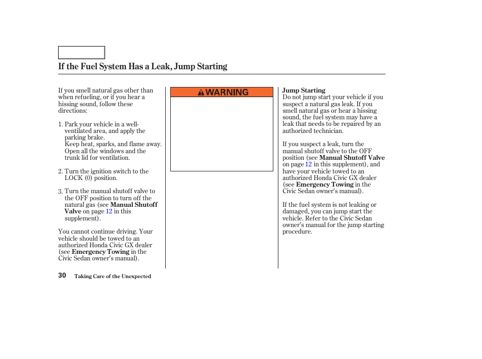 If the fuel system has a leak, jump starting | HONDA 2006 Civic GX - Owner's Manual User Manual | Page 31 / 37