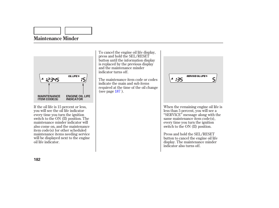 Maintenance minder | HONDA 2006 Civic Sedan - Owner's Manual User Manual | Page 183 / 267