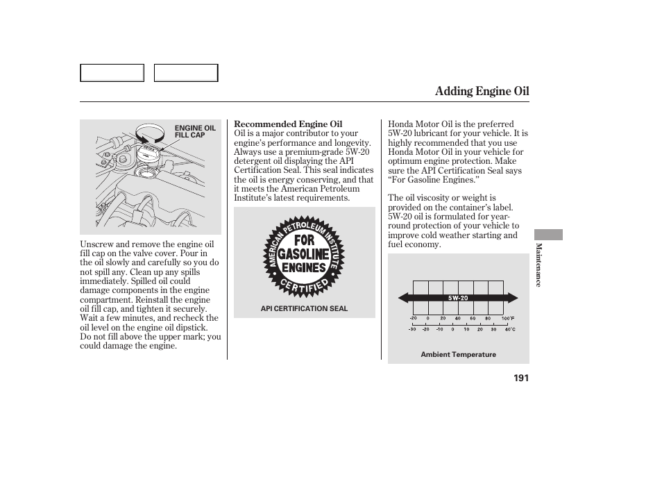 Adding engine oil | HONDA 2006 Civic Sedan - Owner's Manual User Manual | Page 192 / 267