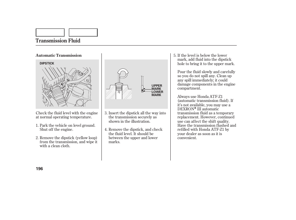 Transmission fluid | HONDA 2006 Civic Sedan - Owner's Manual User Manual | Page 197 / 267