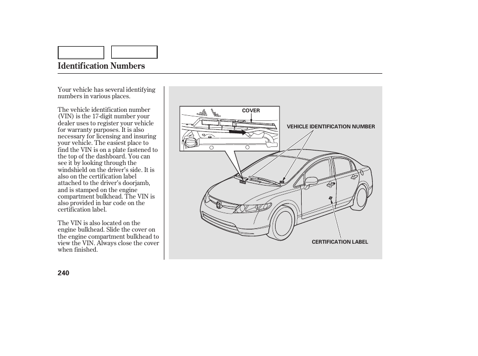 Identification numbers | HONDA 2006 Civic Sedan - Owner's Manual User Manual | Page 241 / 267