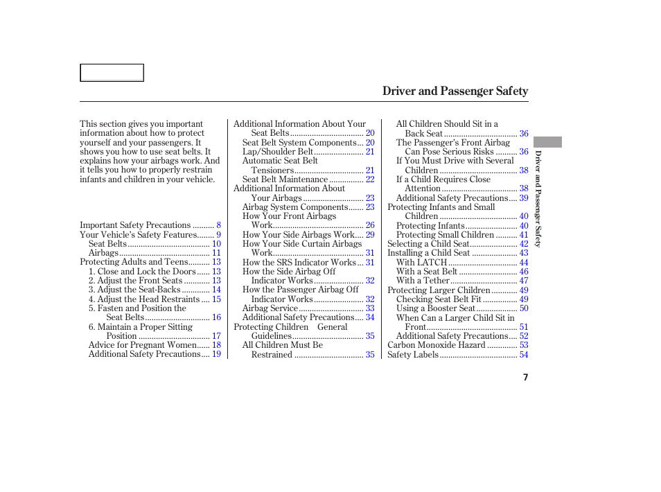 Driver and passenger safety | HONDA 2006 Civic Sedan - Owner's Manual User Manual | Page 8 / 267