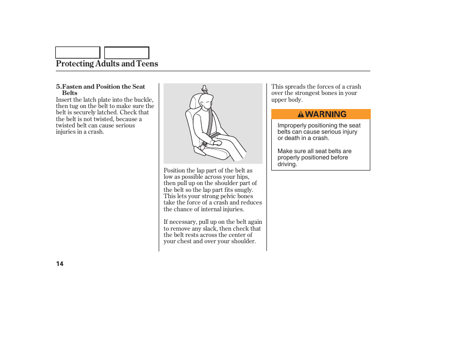 Protecting adults and teens | HONDA 2006 Civic Coupe - Owner's Manual User Manual | Page 18 / 307