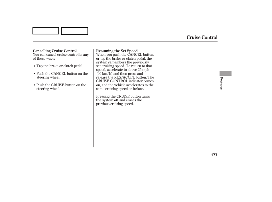 Cruise control | HONDA 2006 Civic Coupe - Owner's Manual User Manual | Page 181 / 307