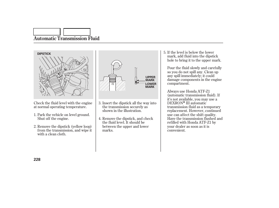 Automatic transmission fluid | HONDA 2006 Civic Coupe - Owner's Manual User Manual | Page 232 / 307