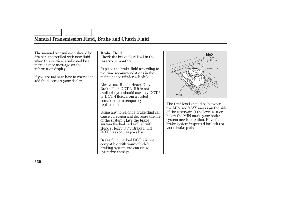 Manual transmission fluid, brake and clutch fluid | HONDA 2006 Civic Coupe - Owner's Manual User Manual | Page 234 / 307