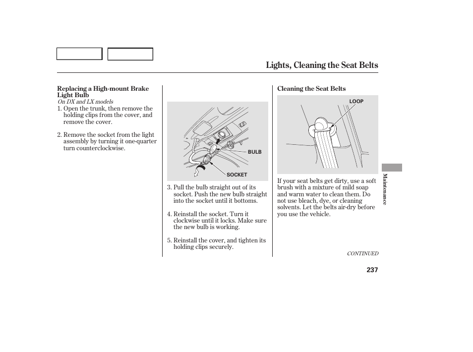 Lights, cleaning the seat belts | HONDA 2006 Civic Coupe - Owner's Manual User Manual | Page 241 / 307