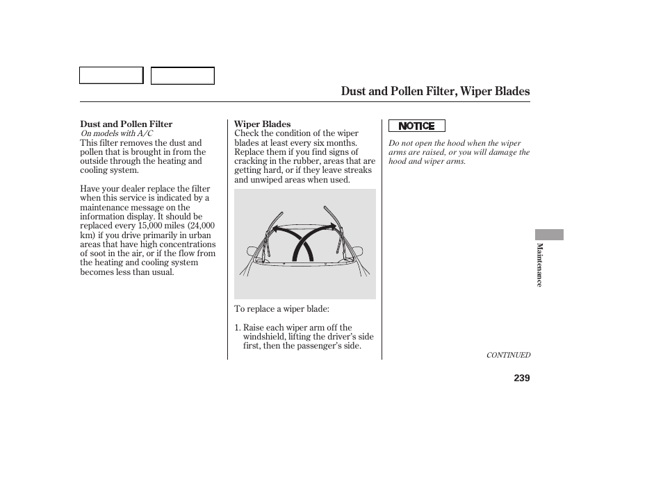 Dust and pollen filter, wiper blades | HONDA 2006 Civic Coupe - Owner's Manual User Manual | Page 243 / 307