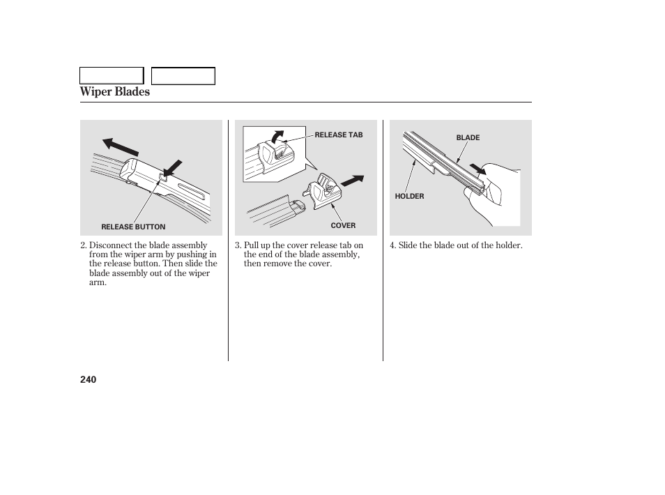 Wiper blades | HONDA 2006 Civic Coupe - Owner's Manual User Manual | Page 244 / 307