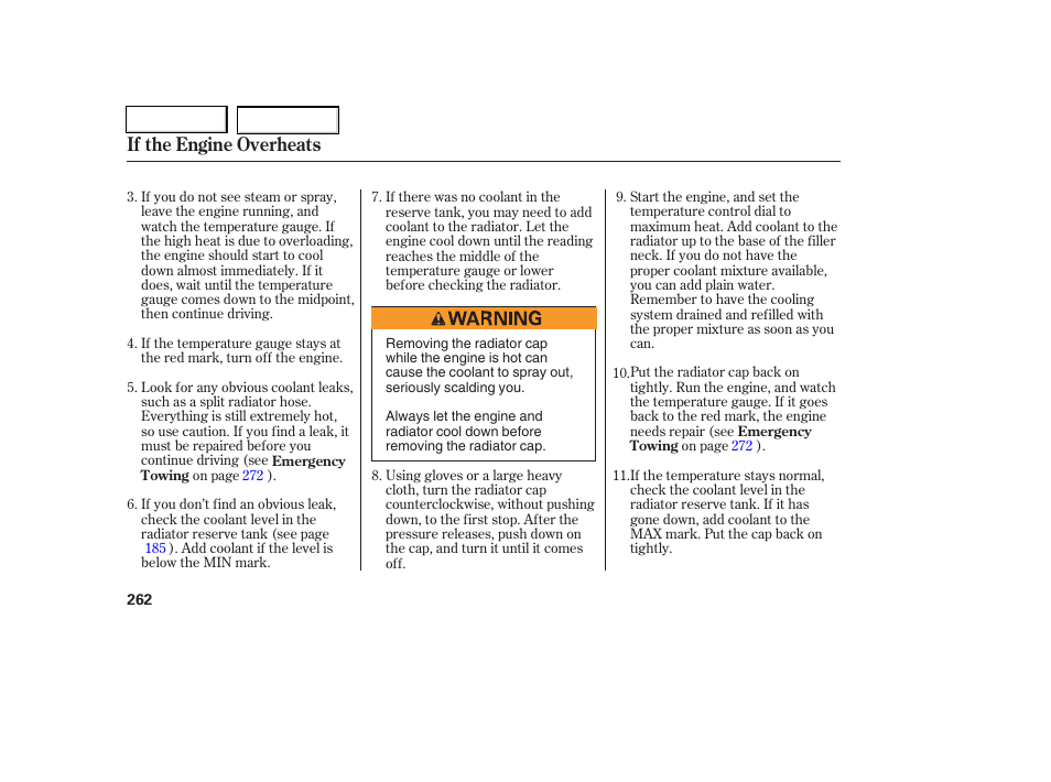 If the engine overheats | HONDA 2006 Civic Coupe - Owner's Manual User Manual | Page 266 / 307