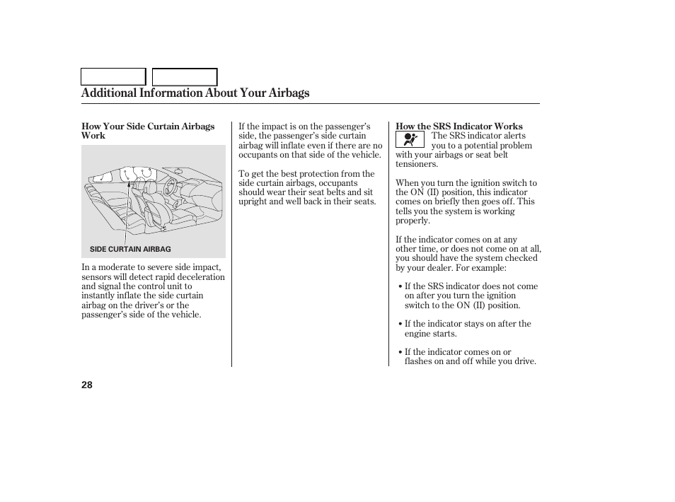 Additional information about your airbags | HONDA 2006 Civic Coupe - Owner's Manual User Manual | Page 32 / 307