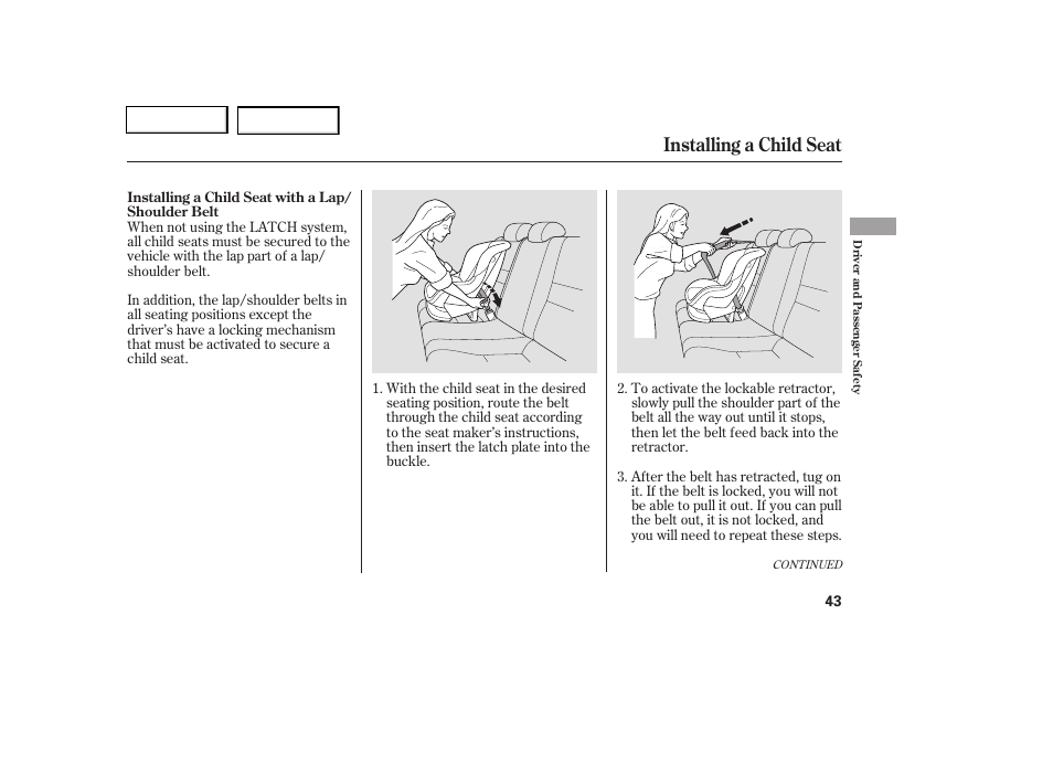 Installing a child seat | HONDA 2006 Civic Coupe - Owner's Manual User Manual | Page 47 / 307