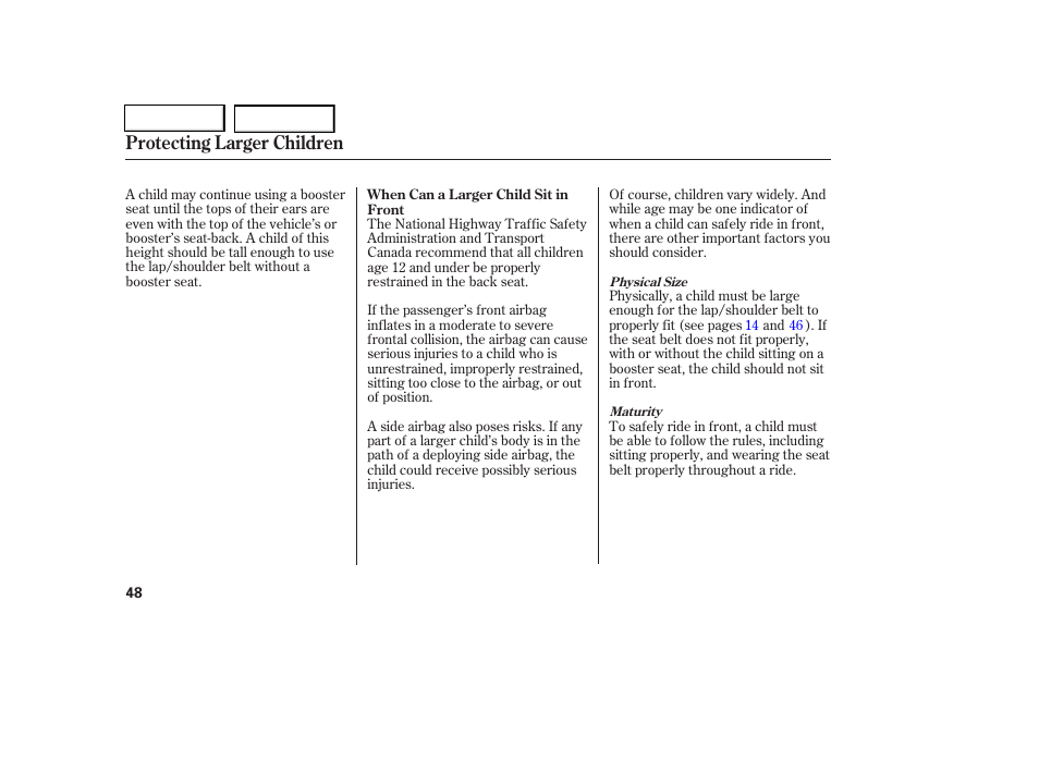 Protecting larger children | HONDA 2006 Civic Coupe - Owner's Manual User Manual | Page 52 / 307