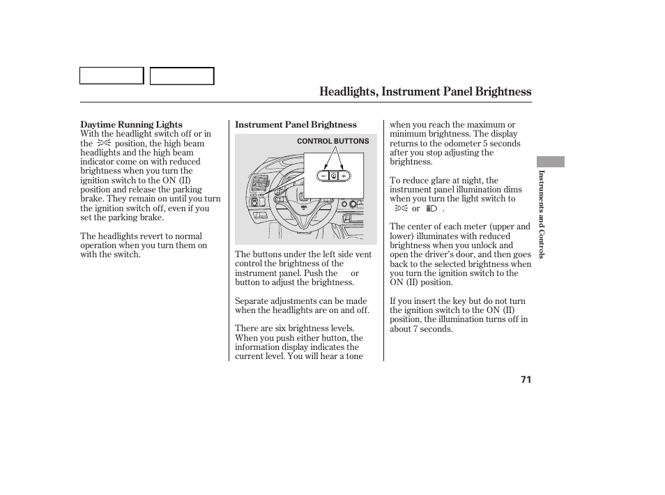 Headlights, instrument panel brightness | HONDA 2006 Civic Coupe - Owner's Manual User Manual | Page 75 / 307