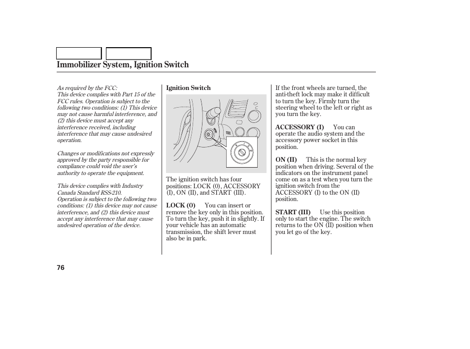 Immobilizer system, ignition switch | HONDA 2006 Civic Coupe - Owner's Manual User Manual | Page 80 / 307