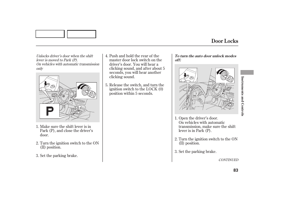 Door locks | HONDA 2006 Civic Coupe - Owner's Manual User Manual | Page 87 / 307