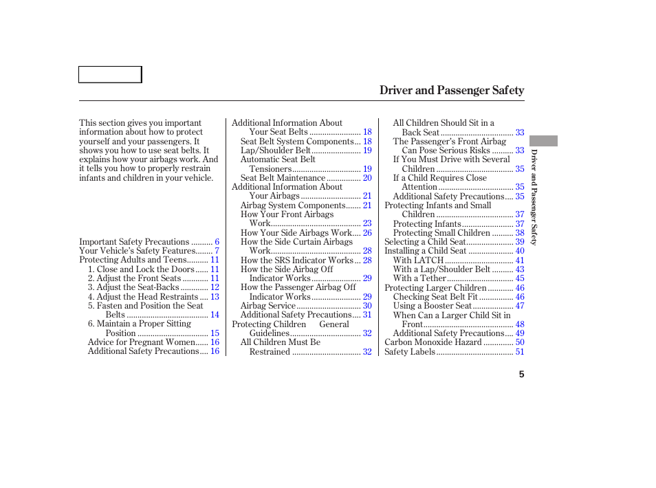 Driver and passenger safety | HONDA 2006 Civic Coupe - Owner's Manual User Manual | Page 9 / 307