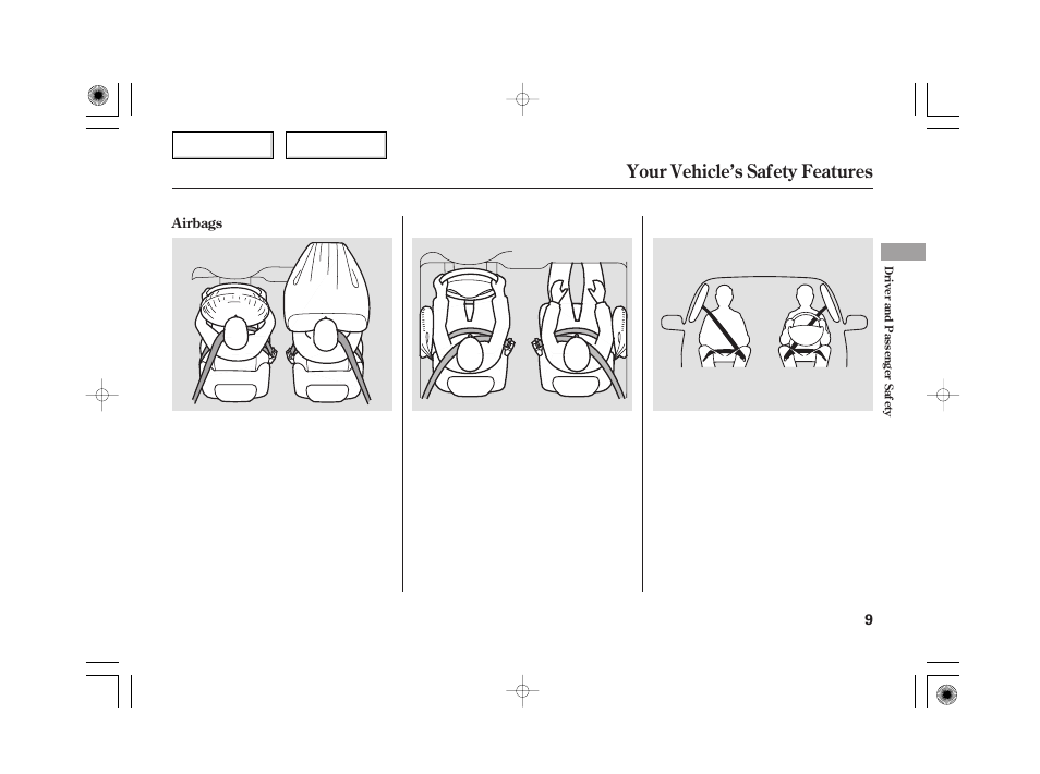 Your vehicle’s safety features | HONDA 2006 Civic Hybrid - Owner's Manual User Manual | Page 11 / 267