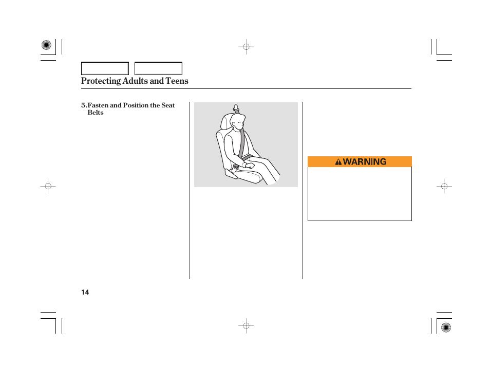 Protecting adults and teens | HONDA 2006 Civic Hybrid - Owner's Manual User Manual | Page 16 / 267