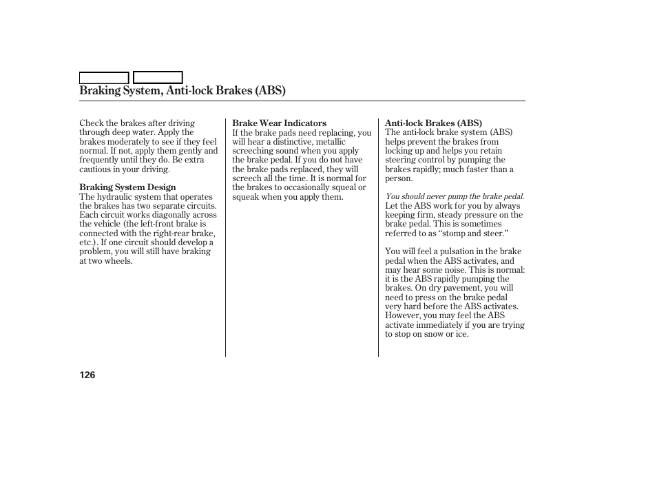 Braking system, anti-lock brakes (abs) | HONDA 2006 S2000 - Owner's Manual User Manual | Page 128 / 221