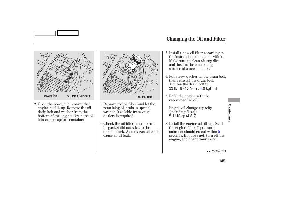 Changing the oil and filter | HONDA 2006 S2000 - Owner's Manual User Manual | Page 147 / 221