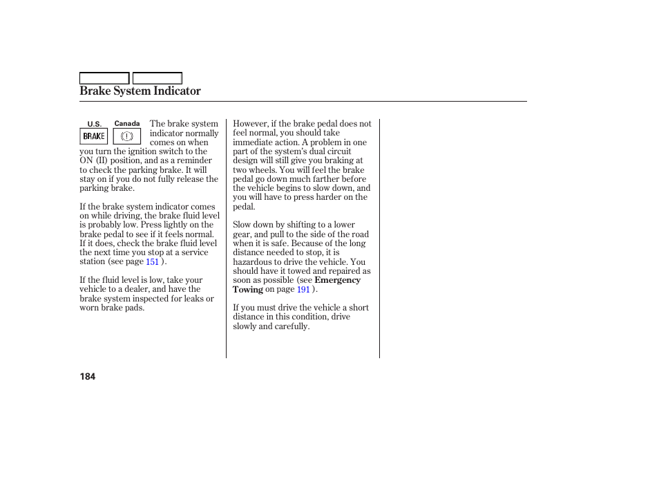 Brake system indicator | HONDA 2006 S2000 - Owner's Manual User Manual | Page 186 / 221