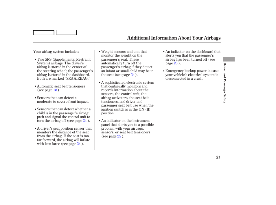 Additional information about your airbags | HONDA 2006 S2000 - Owner's Manual User Manual | Page 23 / 221