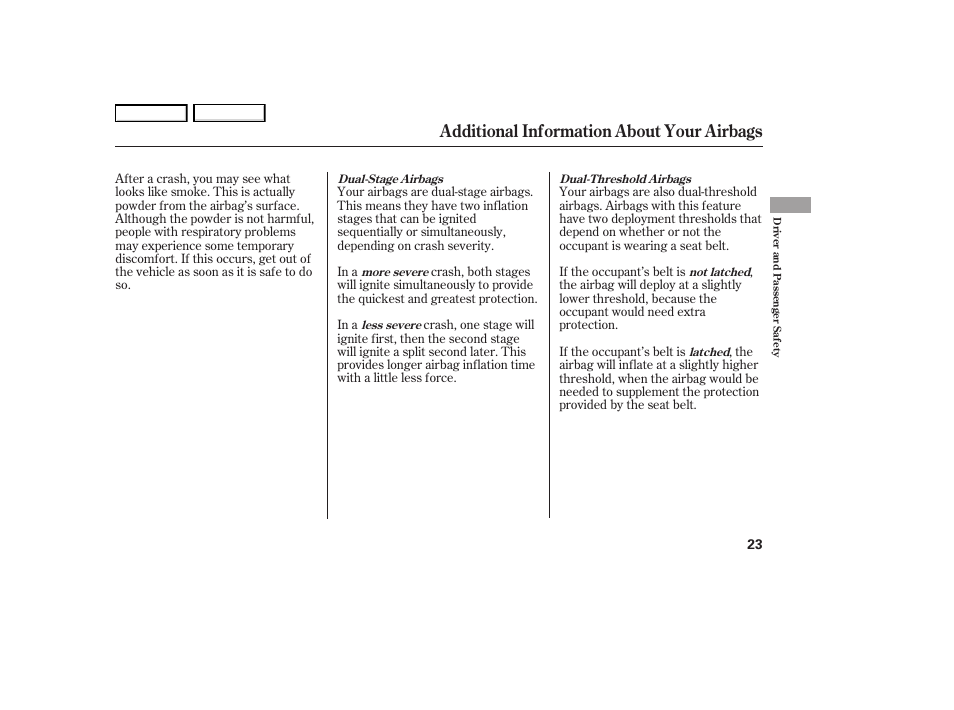 Additional information about your airbags | HONDA 2006 S2000 - Owner's Manual User Manual | Page 25 / 221