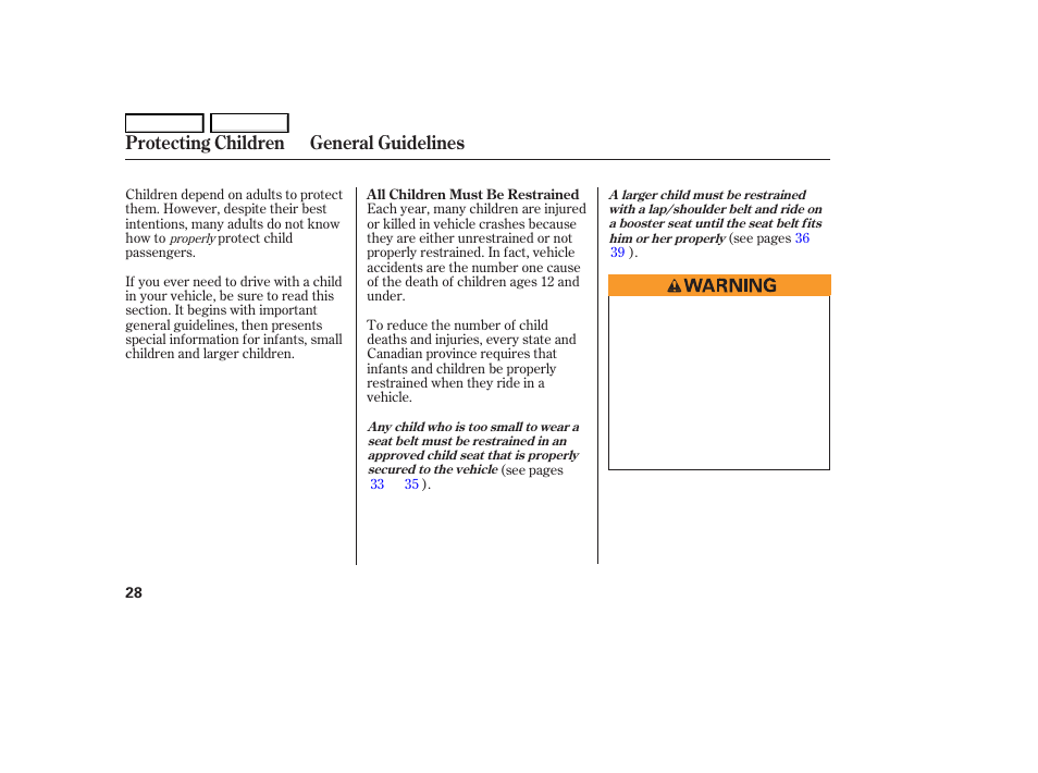 Protecting children general guidelines | HONDA 2006 S2000 - Owner's Manual User Manual | Page 30 / 221