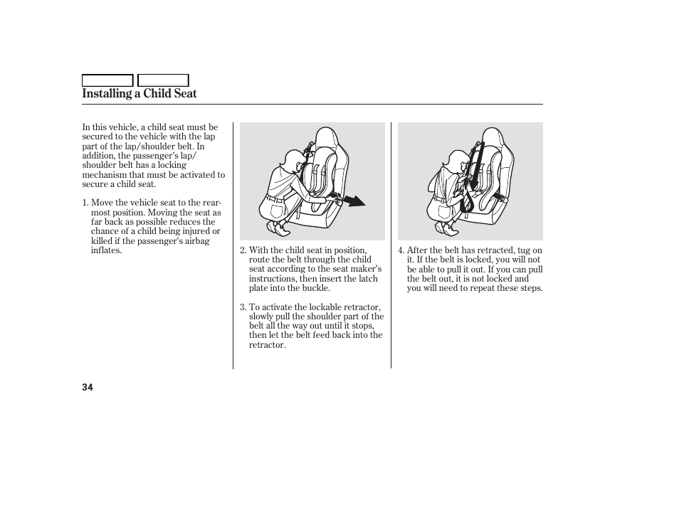 Installing a child seat | HONDA 2006 S2000 - Owner's Manual User Manual | Page 36 / 221