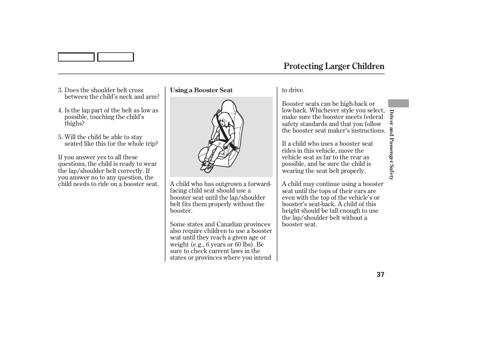 Protecting larger children | HONDA 2006 S2000 - Owner's Manual User Manual | Page 39 / 221