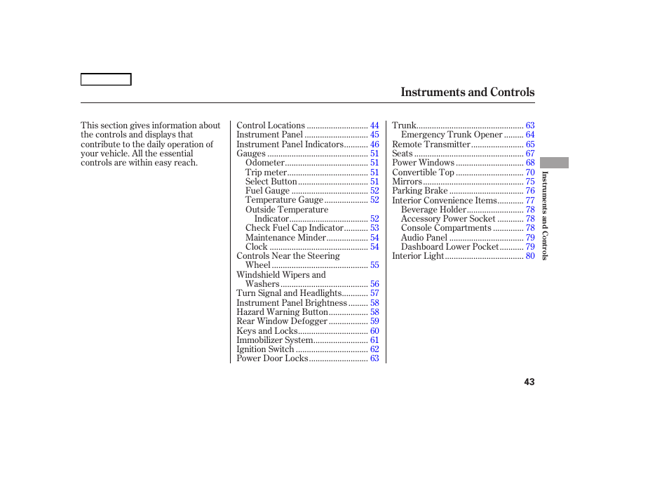 Instruments and controls | HONDA 2006 S2000 - Owner's Manual User Manual | Page 45 / 221