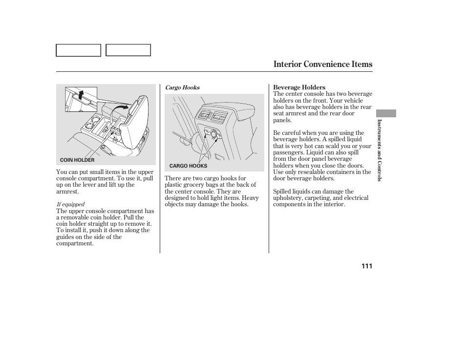 Interior convenience items | HONDA 2006 Ridgeline - Owner's Manual User Manual | Page 114 / 320