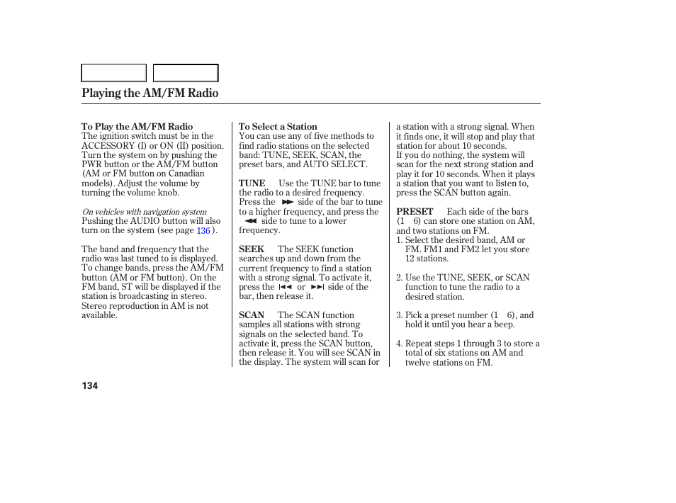 Playing the am/fm radio | HONDA 2006 Ridgeline - Owner's Manual User Manual | Page 137 / 320