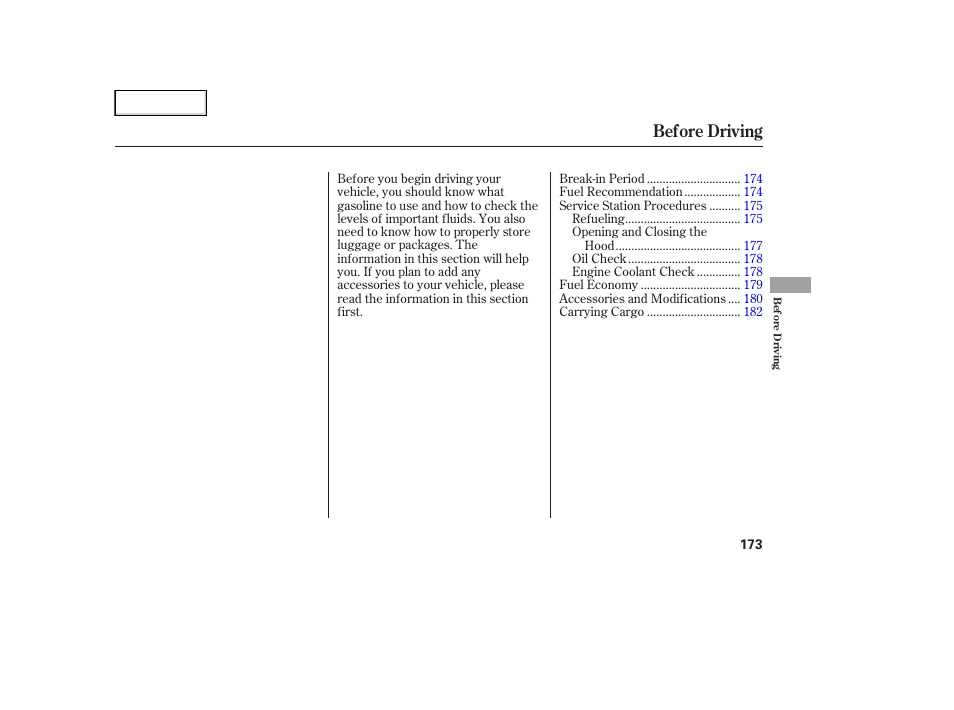 Before driving | HONDA 2006 Ridgeline - Owner's Manual User Manual | Page 176 / 320