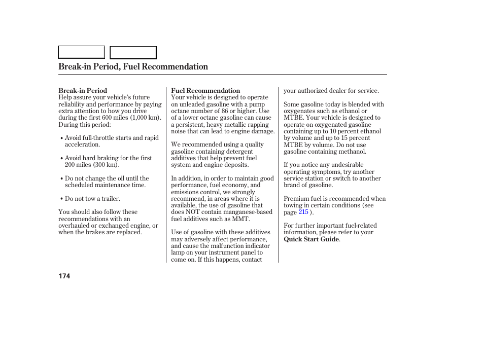 Break-in period, fuel recommendation | HONDA 2006 Ridgeline - Owner's Manual User Manual | Page 177 / 320