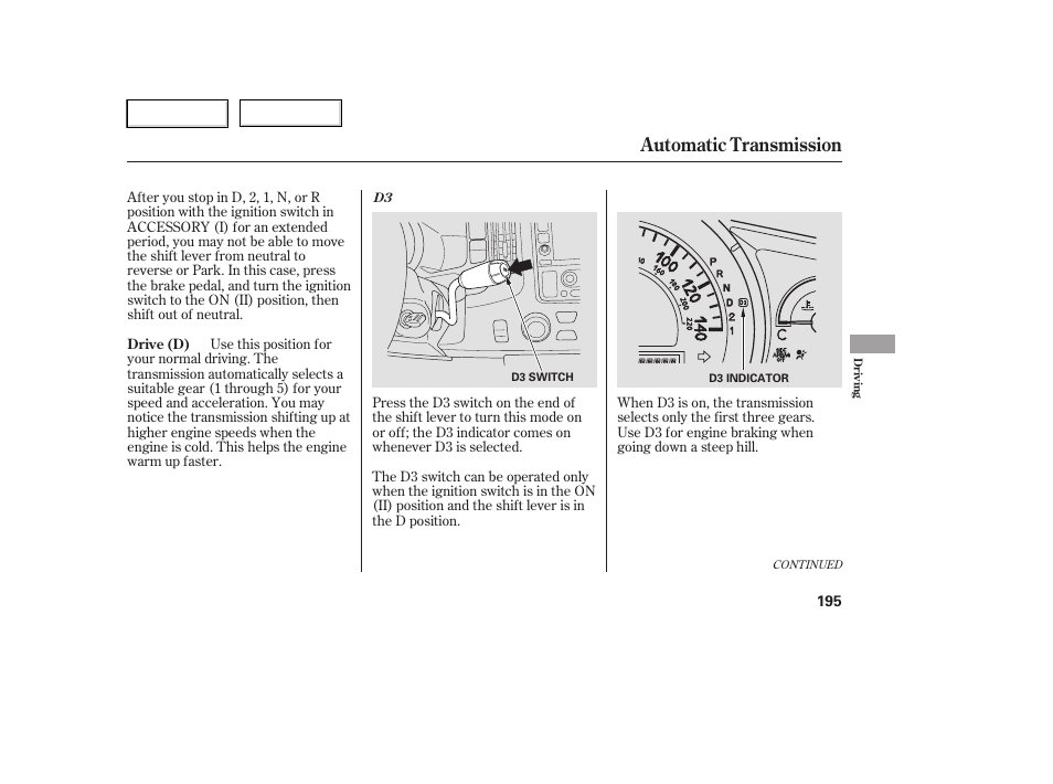 Automatic transmission | HONDA 2006 Ridgeline - Owner's Manual User Manual | Page 198 / 320