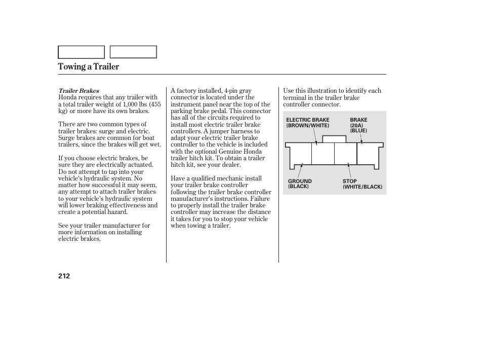 Towing a trailer | HONDA 2006 Ridgeline - Owner's Manual User Manual | Page 215 / 320