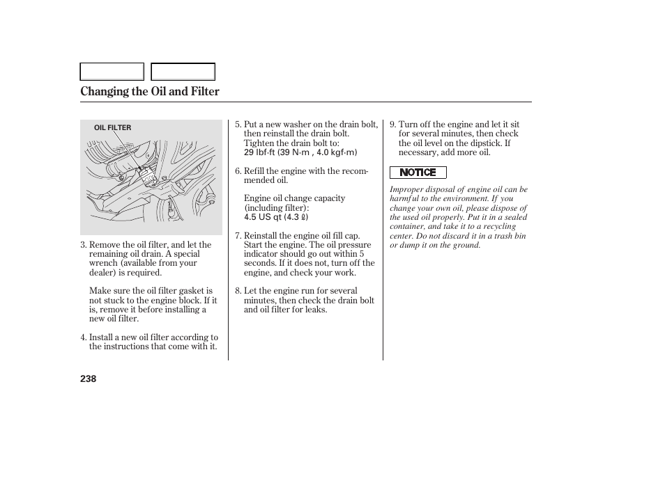 Changing the oil and filter | HONDA 2006 Ridgeline - Owner's Manual User Manual | Page 241 / 320