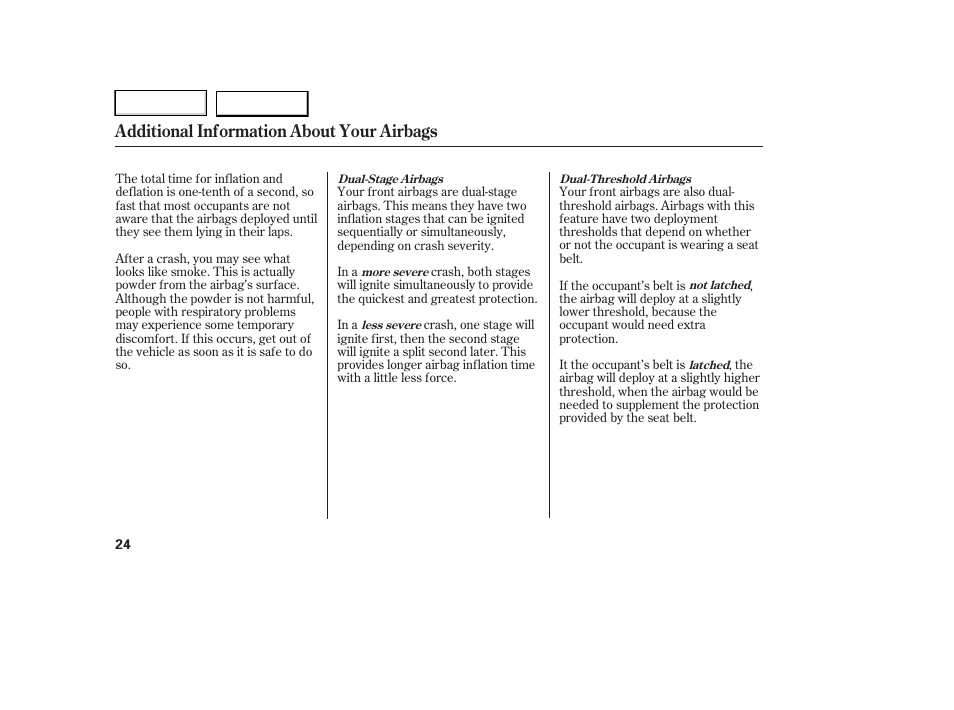 Additional information about your airbags | HONDA 2006 Ridgeline - Owner's Manual User Manual | Page 27 / 320