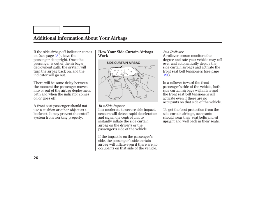 Additional information about your airbags | HONDA 2006 Ridgeline - Owner's Manual User Manual | Page 29 / 320