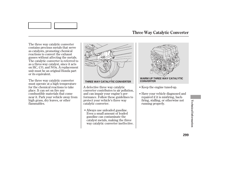 Three way catalytic converter | HONDA 2006 Ridgeline - Owner's Manual User Manual | Page 302 / 320